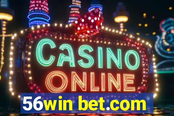 56win bet.com